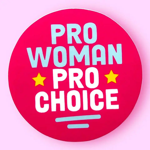 Pro Woman Pro Choice Sticker