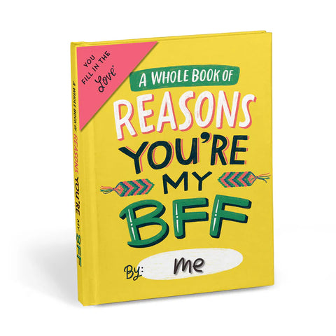 A Whole Book Of Reasons You're My Bff