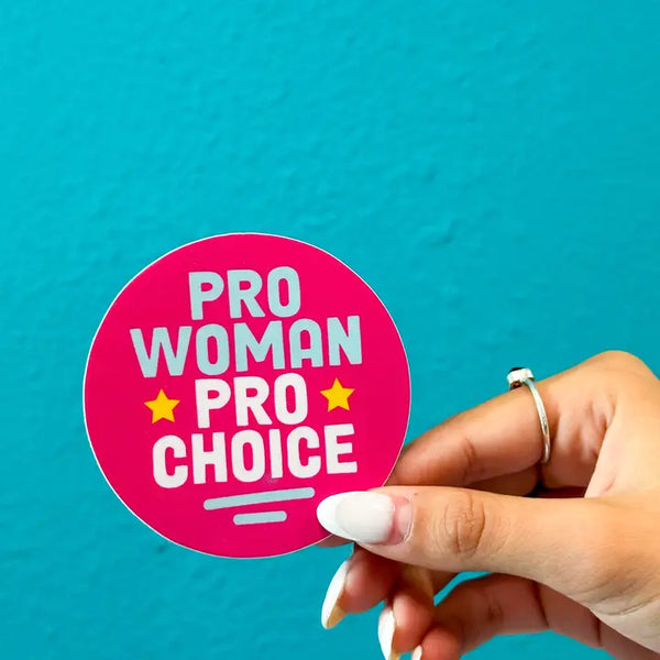 Pro Woman Pro Choice Sticker