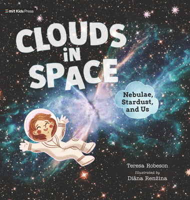 Clouds In Space: Nebulae, Stardust, and Us