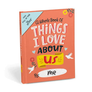 A Whole Book Of Things I Love About Us