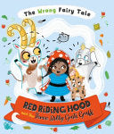 Red Riding Hood and the Three Billy Goats Gruff