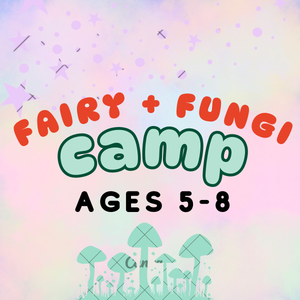 2025 Decatur | Fairy and Fungi Camp